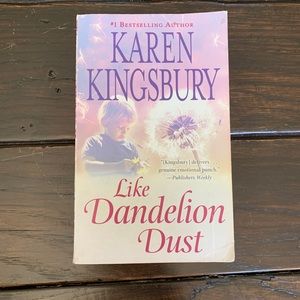Karen Kingsbury paperback “Like Dandelion Dust”